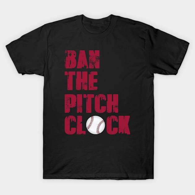 Ban The Pitch Clock Baseball T-Shirt by storyofluke
